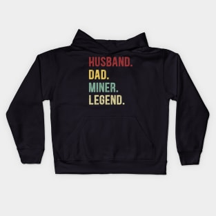 Miner Funny Vintage Retro Shirt Husband Dad Miner Legend Kids Hoodie